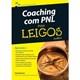 Livro - Coaching com Pnl para Leigos - Burton