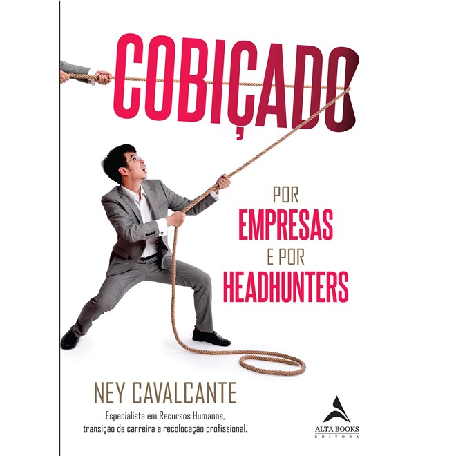 Livro - Cobicado por Empresas e por Headhunters - Cavalcante
