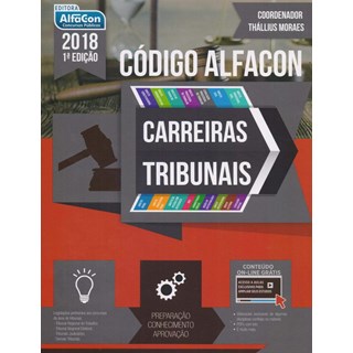 Livro - Codigo Alfacon - Carreiras Tribunais 2018 - Equipe Alfacon