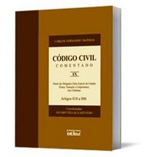 Livro - Codigo Civil Comentado: Direito das Obrigacoes-varias Especies de Contrato - Mathias