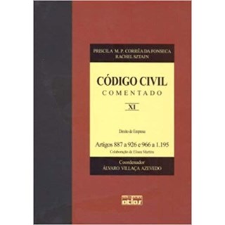 Livro - Codigo Civil Comentado - Vol Xi - Artigos 889 a 926 e 996 a 1.195 - Fonseca / Sztajn
