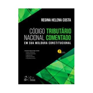 Livro - Codigo Tributario Nacional Comentado: em Sua Moldura Constitucional - Costa