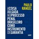 Livro - Coisa Julgada No Processo Penal Brasileiro Como Instrumento de Garantia, A - Rangel
