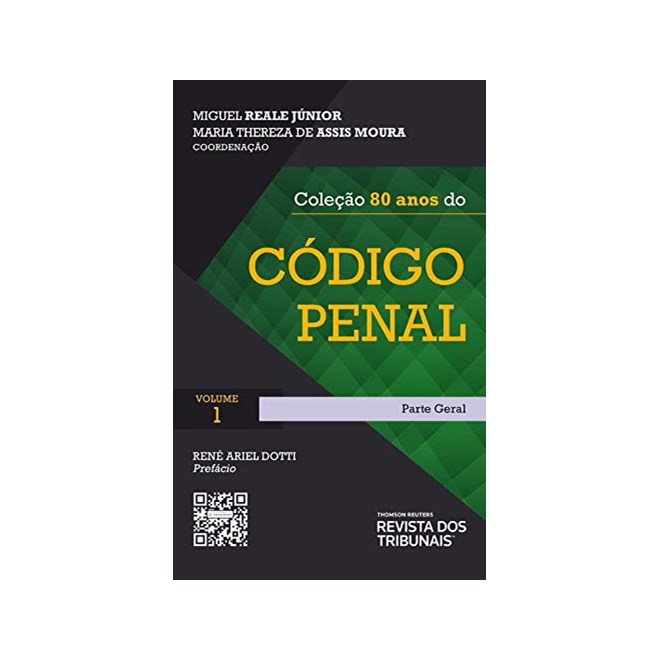 Livro - Colecao 80 Anos do Codigo Penal: Volume I - Parte Geral - Reale Junior/moura