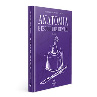 Livro - Coleção APDESP - Anatomia e Escultura Dental - Vol. 1 - Riquieri