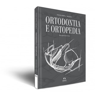 Livro - Coleção APDESP - Ortodontia E Ortopedia / Vol.VI - Serrano
