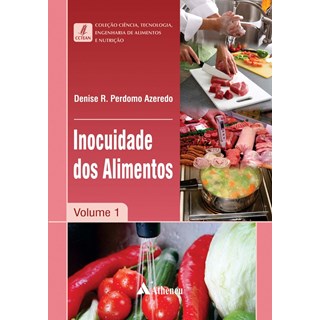 Livro - Coleção Ciência, Tecnologia, Engenharia de Alimentos e Nutrição - Inocuidade dos Alimentos - Azeredo