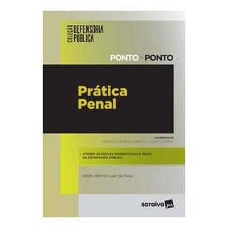 Livro - Coleção defensoria Pública - Ponto A Ponto: Prática Penal - Gomes 1º edição