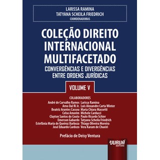 Livro Coleção Direito Internacional Multifacetado Volume V - Ramina - Juruá