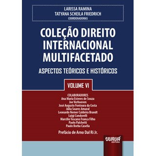 Livro Coleção Direito Internacional Multifacetado Volume VI - Ramina - Juruá