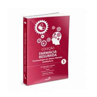 Livro - Colecao Farmacia Resumida: Farmacologia em Mapas Mentais - Antibioticos Vol - Editora Sanar