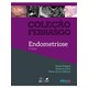 Livro - Colecao Febrasgo - Endometriose - Febrasgo