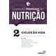Livro - Coleção Manuais da Nutrição para Provas e Concursos - Ciclos da Vida - Vol. 2 - Ferreira