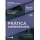 Livro - Colecao Pratica Forense: Pratica Administrativa - Victalino/lamounier/
