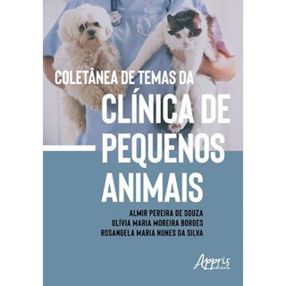 Livro - Coletanea de Temas da Clinica de Pequenos Animais - Souza/borges/silva