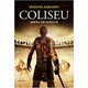 Livro - Coliseu - Arena de Sangue - Sarasso