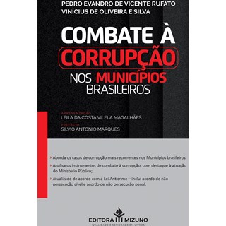 Livro - Combate à Corrupção Nos Municípios Brasileiros - Rufato, Pedro Evandr