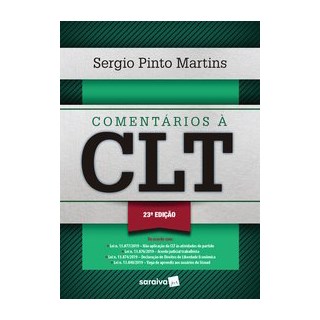 Livro - Comentários à CLT - 23ª Edição 2020 - Martins 20º edição