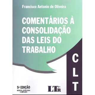 Livro - Comentarios a Consolidacao das Leis do Trabalho - Oliveira