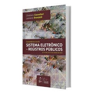Livro - Comentários à Lei do Sistema Eletrônico dos Registros Público - Cassetari, Christian