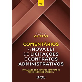Livro - Comentarios a Lei Licitacoes Cont. Administrativos - Flávia Campos