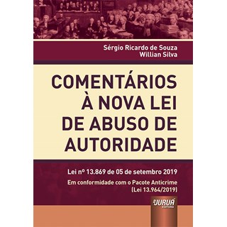 Livro - Comentários à Nova Lei de Abuso de Autoridade - Souza - Juruá