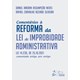 Livro - Comentarios a Reforma da Lei de Improbidade Administrativa - Neves/oliveira