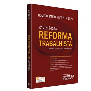 Livro - Comentarios a Reforma Trabalhista Analise da Lei 13.467/2017 - Artigo por A - Silva