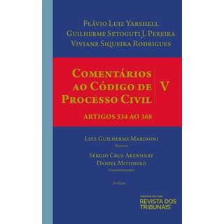 Livro - Comentarios ao Codigo de Processo Civil: Artigos 334 ao 368 - Volume V - Yarshell/pereira/rod
