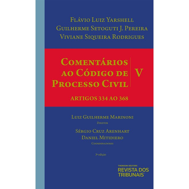 Livro - Comentarios ao Codigo de Processo Civil: Artigos 334 ao 368 - Volume V - Yarshell/pereira/rod