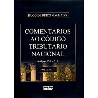 Livro - Comentarios ao Codigo Tributario Nacional - Artigos 96 A138 - Vol. Ii - col - Machado