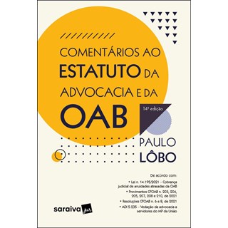 Livro Comentários ao Estatuto da Advocacia e da OAB 2022 - Lôbo - Saraiva