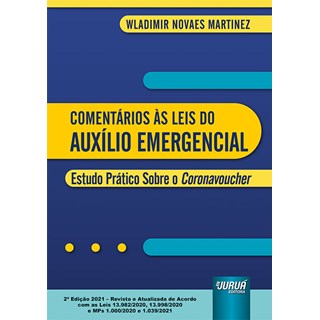 Livro - Comentarios as Leis do Auxilio Emergencial - Martinez