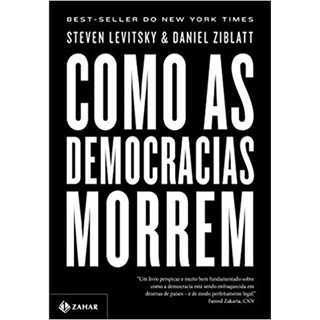 Livro - Como as Democracias Morrem - Levitsky/ziblatt