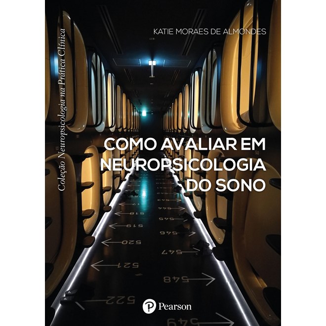 Livro - Como Avaliar Em Neuropsicologia Do Sono - Almondes