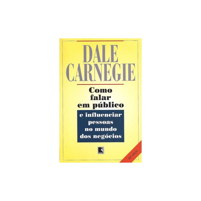Livro - Como Falar em Publico e Influenciar Pessoas No Mundo dos Negocios - Carnegie