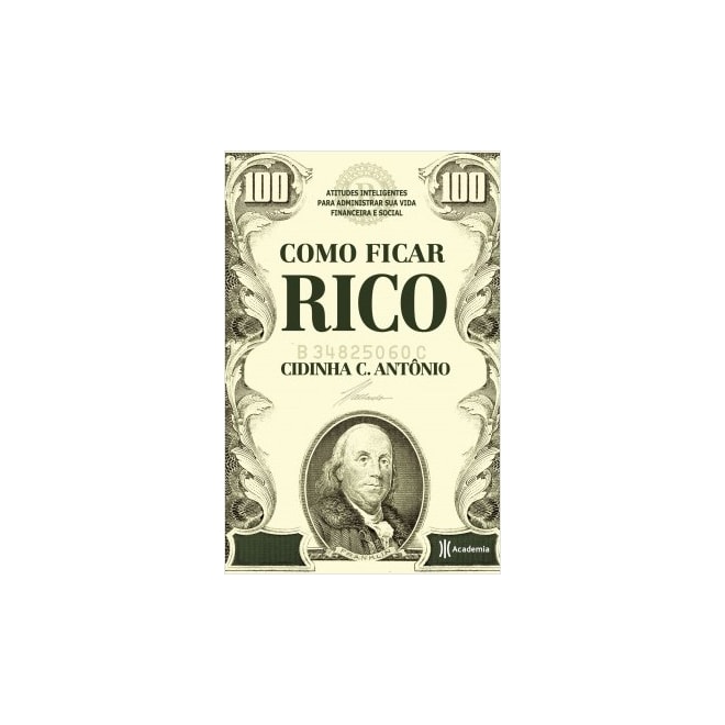 Livro - Como Ficar Rico - Antônio - Planeta