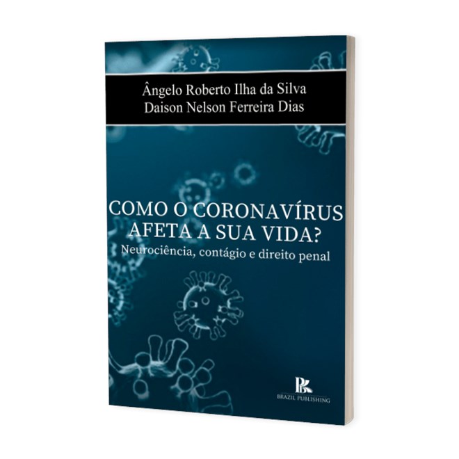 Livro - Como o Coronavírus Afeta a Sua Vida? - Silva - Brazil Publishing