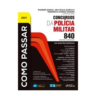 Livro - COMO PASSAR EM CONCURSOS DA POLICIA MILITAR - 840 QUESTÕES COMENTADAS - 1ª ED - 2021 - Grima