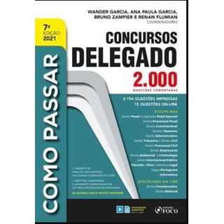 Livro - Como Passar em Concursos de Delegado – 2.000 Questões Comentadas - Garcia - Foco