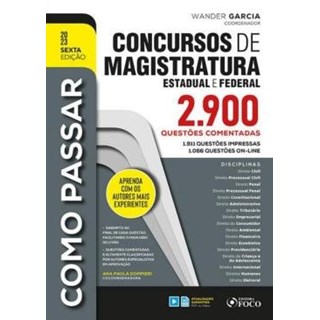 Livro - Como Passar em Concursos de Magistratura Estadual e Federal: 2.900 Questoes - Wander Garcia