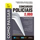 Livro - Como Passar em Concursos Policiais: 2.000 Questoes Comentadas - Garcia/zampier/flumi