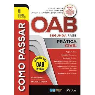 Livro - Como Passar Na Oab 2 Fase - Pratica Civil - 6 Ed - 2023 - Garcia/ Pinheiro/ S