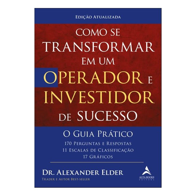 Livro - Como se Transf. em Operador Investidor Suces. Guia - Elder