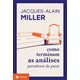 Livro - Como Terminam as Analises: Paradoxos do Passe - Miller