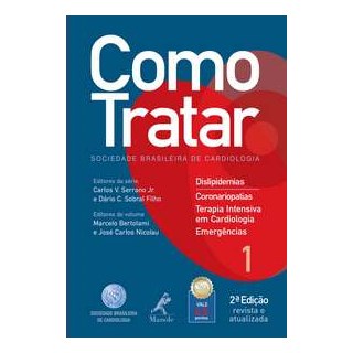 Livro - Como Tratar Dislipidemias - Coronariopatias/terapia Intensiva em Cardiolo - Bertolami/nicolau