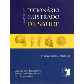 Livro - Compacto Dicionário Ilustrado de Saúde - Silva
