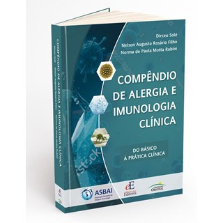 Livro Compêndio de Alergia e Imunologia Clínica, O - Rubini - Editora dos Editores