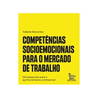 Livro - Competencias Socioemocionais para o Mercado de Trabalho - Benevides