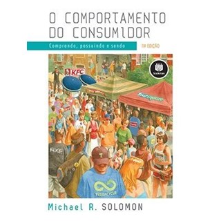 Livro - Comportamento do Consumidor, o - Comprando, Possuindo e Sendo - Solomon